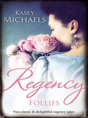 cover image of Regency Follies/The Butler Did It/Shall We Dance?